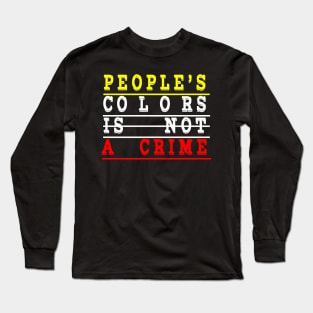 colors is not a crime Long Sleeve T-Shirt